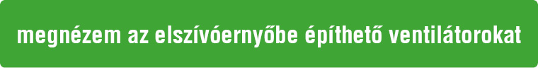 Elsz&iacute;v&oacute;ernyőbe &eacute;p&iacute;thető ventil&aacute;torok